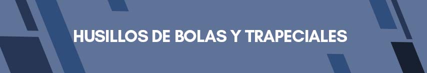 Banner_husillos_bolas_trapeciales.png